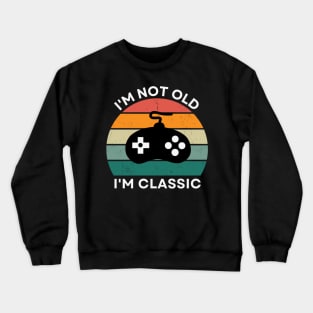 I'm not old, I'm Classic | Game Controller | Retro Hardware | Vintage Sunset | '80s '90s Video Gaming Crewneck Sweatshirt